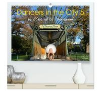 Dancers in the City 5 (High Quality Premium Wall Calendar 2026 DIN A2 landscape),CALVENDO 12 Month Wall Calendar: by L'Oeil et le Mouvement