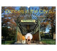Dancers in the City 5 (Wall Calendar 2026 DIN A3 landscape), CALVENDO 12 Month Wall Calendar: by L'Oeil et le Mouvement