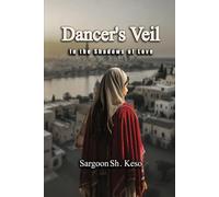 Dancer's Veil: In the Shadows of Love