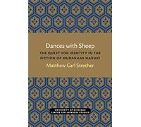 Dances With Sheep: The Quest for Identity in the Fiction of Murakami Haruki