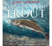 Dances with Trout