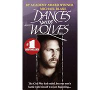 Dances with Wolves: A Novel