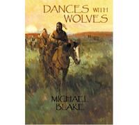 Dances with Wolves by Blake, Michael (October 1, 2