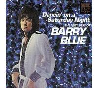 Dancin' On A Saturday Night: The Very Best Of Barry Blue