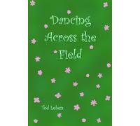 Dancing Across the Field