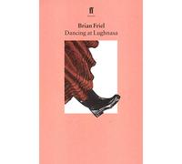 Dancing at Lughnasa – Faber & Faber