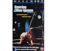 Dancing At The Blue Iguana (VHS) (2001)