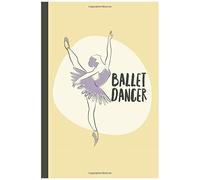 Dancing: Ballet Dancer Girls' Diary, Ballet Dancer,Gift For Dancers 120 Pages 6x9 Cover: Beautiful Gift: Ballet Notebook , Dance Ballet ,Composition, Watching Ballet Notebook Composition Book Journal