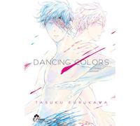 Dancing Colors - Tasuku Furukawa - Boy's Love - broché - Manga
