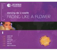 Dancing DJ S V - Fading Like a Flower [Import]