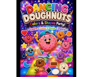 Dancing Doughnuts: Colors & Shapes Party!
