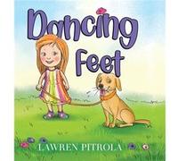 Dancing Feet by Lawren Pitrola Lawren Pitrola (Auteur)