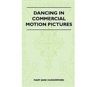 Dancing In Commercial Motion Pictures