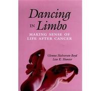 Dancing in Limbo by Lisa K. Hunter Halvorson-Boyd, Glenna (Auteur)