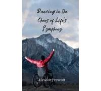 Dancing In The Chaos Of Life's Symphony