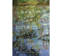 Dancing in the Cosmos New and Selected Poems, 1973-2024 - Skloot, Floyd - LSU Press - ebook (ePub) - Livre