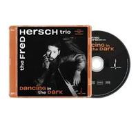 Fred Hersch Trio - Dancing in The Dark [Import]