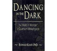 Dancing in the Dark Ronald Keast (Auteur)