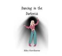 Dancing In The Darkness