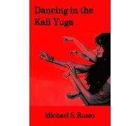 Dancing in the Kali Yuga
