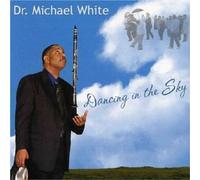 Dancing in the Sky by Michael White (2013-08-02)