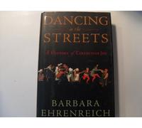 Dancing in the Streets: A History of Collective Joy