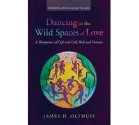 Dancing In The Wild Spaces Of Love