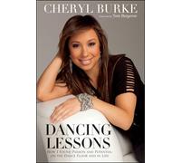 Dancing Lessons: How I Found Passion and Potential on the Dance Floor and in Life