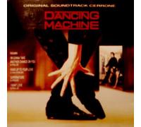 Dancing Machine (Music From The Original Motion Picture Soundtrack)