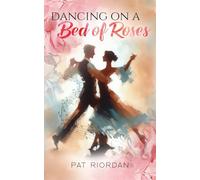 Dancing on a Bed of Roses
