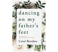 Dancing On My Father's Feet