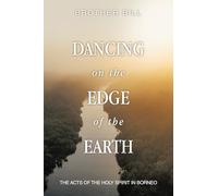 Dancing on the Edge of the Earth: The Acts of the Holy Spirit in Borneo