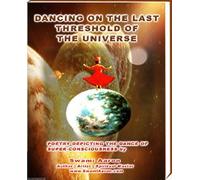 Dancing on the Last Threshold of the Universe