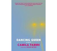 Dancing Queen A Novel - Camila Fabbri - Seven Stories Press - ebook (ePub) - Livre