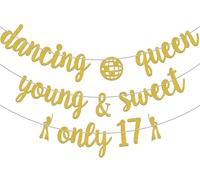 Dancing Queen Young & Sweet Only 17 Bannière Happy Girls 17e anniversaire Décoration dorée pailletée