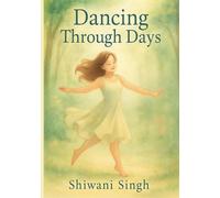 Dancing Through Days
