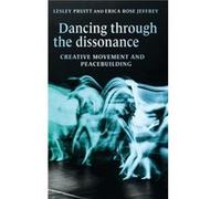 Dancing Through the Dissonance by Erica Rose Jeffrey Lesley Pruitt Erica Rose Jeffrey (Auteur)