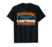 Dancing Through The Lightning Strikes Graphic T-Shirt