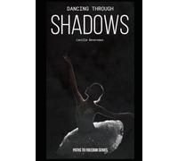 Dancing through the Shadows