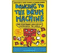 Dancing to the Drum Machine by LeRoy & Dan Independent Scholar & USA LeRoy Dan Independent Scholar USA (Auteur)