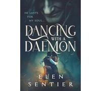 Dancing with a Daemon?: He lusts for my soul ...