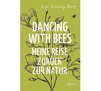 Dancing With Bees
