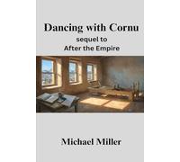 Dancing with Cornu: Sequel to After the Empire