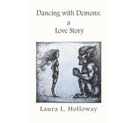 Dancing With Demons: A Love Story