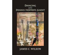 Dancing with Dennis Hopper's Ghost (softcover): A Fernando Lopez Santa Fe Mystery