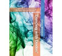 Dancing With Dodos": A Fun Guide To Understanding Everyone (Even The Weirdos)