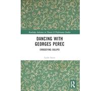 Dancing with Georges Perec: Embodying Oulipo