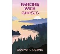 Dancing With Ghosts