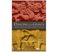 Dancing With Giants: China, India, And The Global Economy