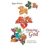 Dancing With God